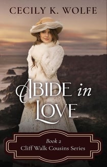 Abide in Love - Cliff Walk Cousins, #2