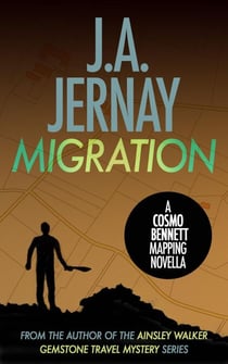 Migration (A Cosmo Bennett Mapping Novella) - A Cosmo Bennett Mapping Thriller, #1
