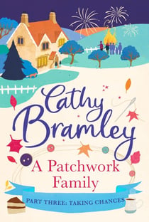 A Patchwork Family - Part Three - Taking Chances