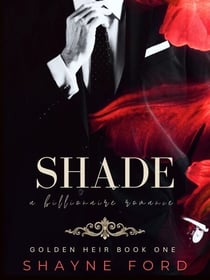 Shade - Golden Heir, #1