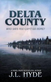 Delta County: A Novel