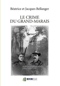 LE CRIME DU GRAND-MARAIS