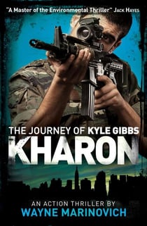 Kharon - The Journey of Kyle Gibbs, #3