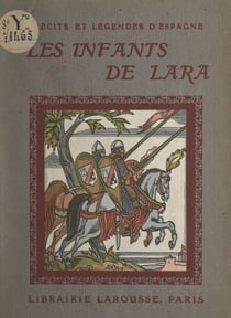 Les infants de Lara et autres faits héroïques - 4 planches hors texte en couleur et 31 compositions par Maximilien Vox