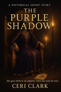 The Purple Shadow: A Historical Fiction Short Story - Heinous History, #1