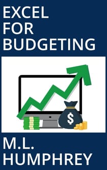 Excel for Budgeting - Budgeting for Beginners, #2