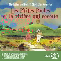 Les P'tites Poules - Les P'tites Poules et la rivière qui cocotte - Tome 18