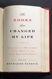 The Books That Changed My Life - Reflections by 100 Authors, Actors, Musicians, and Other Remarkable People