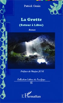La Grotte - (Retour à Lifou) - Roman