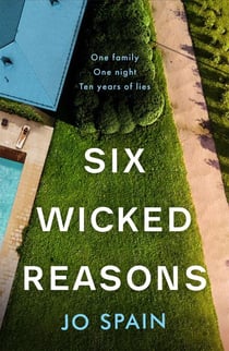 Six Wicked Reasons - an addictive thriller with a killer twist - perfect for summer reads
