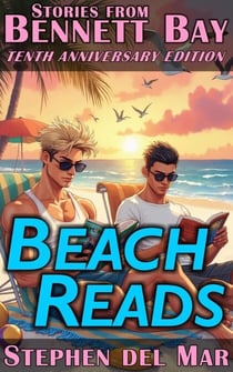 Beach Reads: Short Stories from Bennett Bay - Stories from Bennett Bay, #0