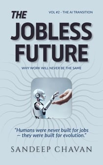 The Jobless Future - The AI Transition, #2