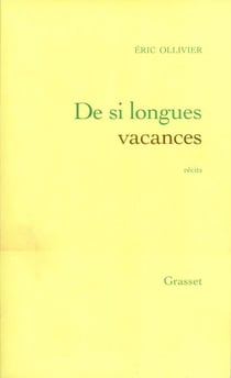 De si longues vacances