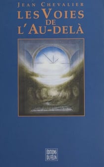 Les voies de l'au-delà