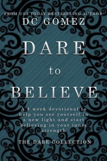 Dare to Believe - The Dare Collection, #1