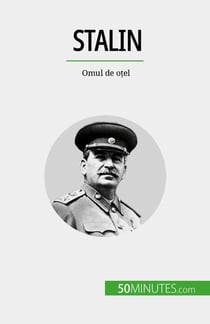 Stalin - Omul de oțel