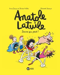 Anatole Latuile, Tome 10 - Sauve qui peut !