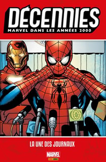 Décennies : Marvel dans les années 2000 - La une des journaux