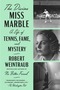 The Divine Miss Marble - A Life of Tennis, Fame, and Mystery