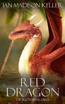 Red Dragon - Dragonsbane Saga