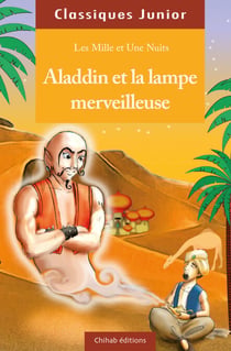 Aladdin et la lampe merveilleuse - Les Mille et Une Nuits