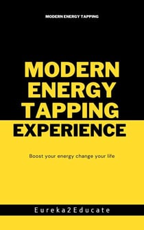 Modern Energy Tapping Experience - Energy Tapping, #1