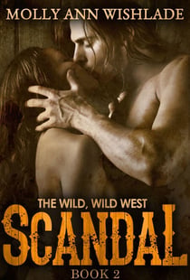 Scandal - A tempting Western romance