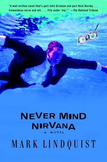 Never Mind Nirvana - A Novel