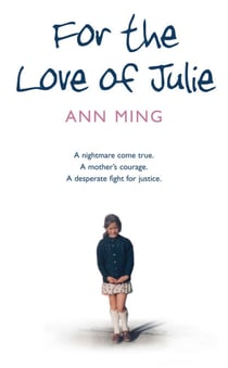 I Fought the Law - A nightmare come true. A mother’s courage. A desperate fight for justice.