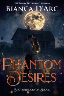 Phantom Desires - Brotherhood of Blood, #3