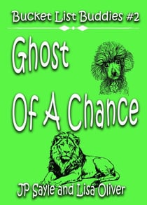 Ghost of A Chance - Bucket List Buddies