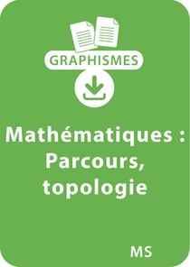 Graphismes et mathématiques - MS - Parcours, topologie (situer par rapport à... ; localiser sur une grille�) - Un lot de 14 fiches à télécharger
