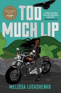 Too Much Lip - A Novel