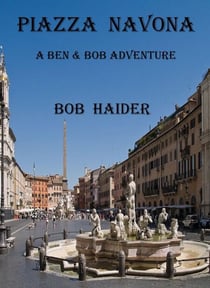 Piazza Navona - A Ben & Bob Adventure