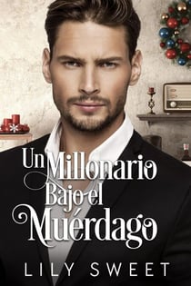 Un millonario bajo el muérdago - Los hermanos Morgan, #0