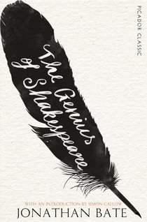 The Genius of Shakespeare - Picador Classic
