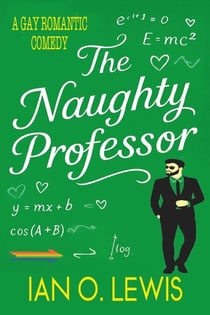 The Naughty Professor - The Naughty Series, #1