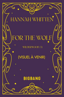 Wilderwood, T1 : For the Wolf