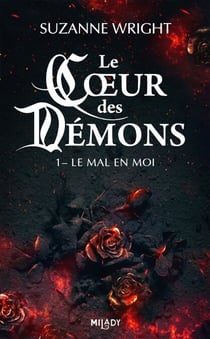 Le Coeur des démons, T1 : Le Mal en moi