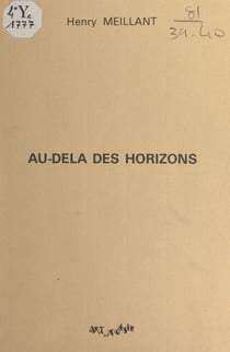 Au-delà des horizons (vers et proses)