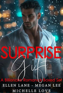 Surprise Gift: A Billionaire Romance Boxed Set