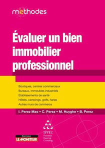 Évaluer un bien immobilier professionnel - Boutiques, centre commerciaux, bureaux, immeubles industriels,  établissements de santé, ...