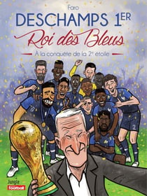 Deschamps 1er - Nouvelle Edition - Roi des Bleus