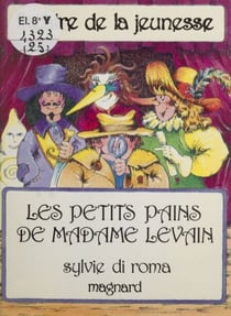 Les petits pains de madame Levain - Pièce enfantine en deux parties