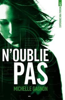 N’oublie pas - Expérience Noa Torson - Tome 3
