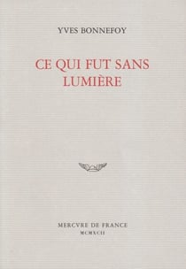 Ce qui fut sans lumière