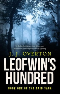 Leofwin's Hundred - The Grid Saga, #1
