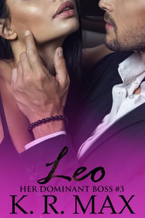 Leo - Her Dominant Boss, #3