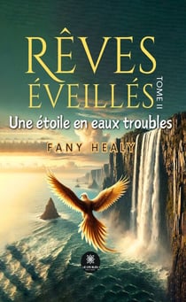 Rêves éveillés - Tome 2 - Une étoile en eaux troubles