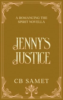 Jenny's Justice - Romancing the Spirit Series, #14